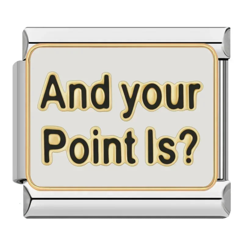 Charm And Your Point is? (e qual é o seu ponto?) Prata